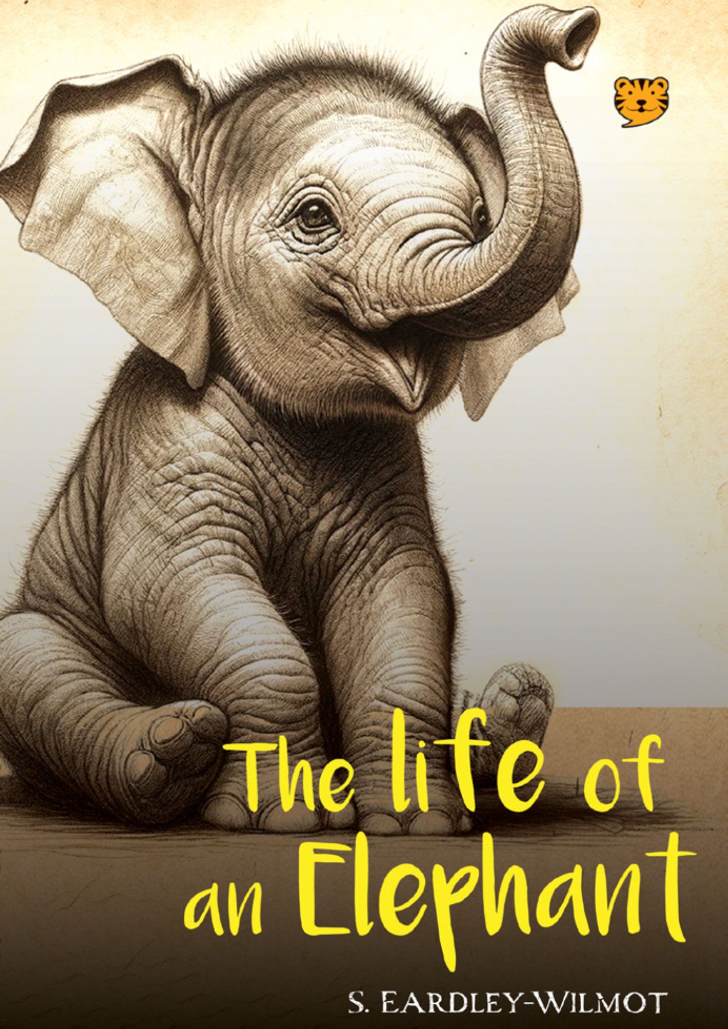 THE LIFE OF AN ELEPHANT